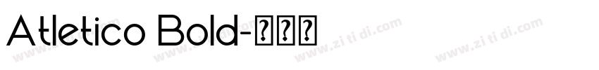 Atletico Bold字体转换 Atletico Bold字体转换